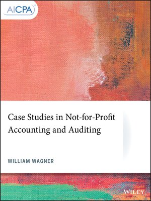 cover image of Case Studies in Not-for-Profit Accounting and Auditing